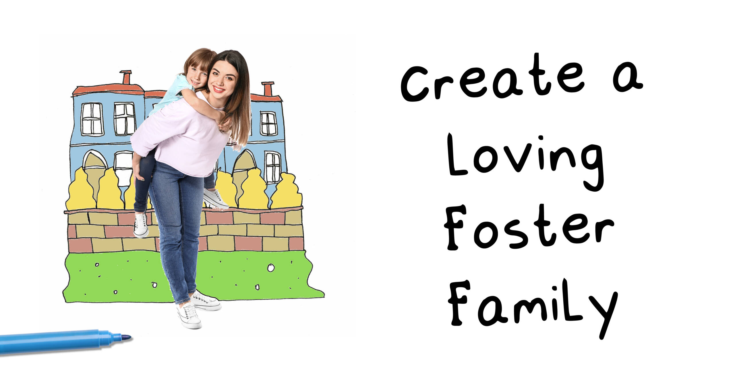 Campaign image - Create a loving foster family text