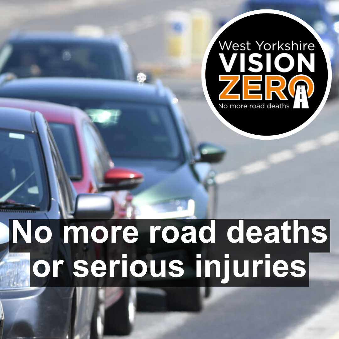 Vision Zero - No more road deaths or serious injuries