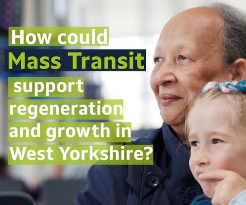 Image showing older person and child on a bus with text How could Mass Transit support regeneration and growth in West Yorkshire?